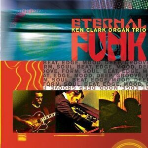 Ken Clark - Eternal Funk  CD